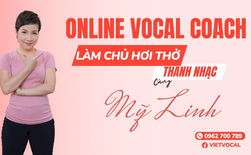 Online Vocal Coach: Làm chủ hơi thở thanh nhạc cùng Mỹ Linh
