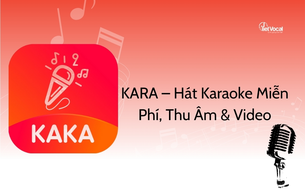KARA – Hát Karaoke Miễn Phí, Thu  m & Video