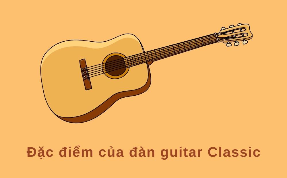 Đặc điểm của đàn guitar Classic