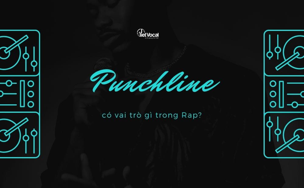 punchline-l-g-punchline-c-vai-tr-g-trong-rap-blog-vietvocal