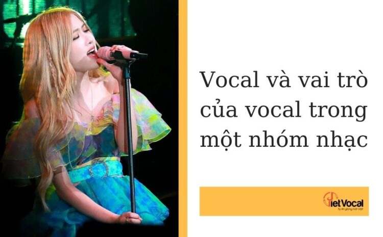 Vocal là gì trong nhóm nhạc Kpop?

