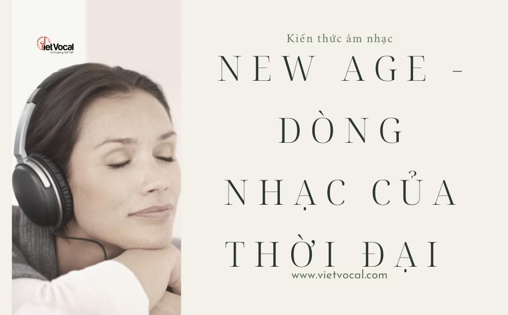 Các thành phần chính của New Age là gì?
