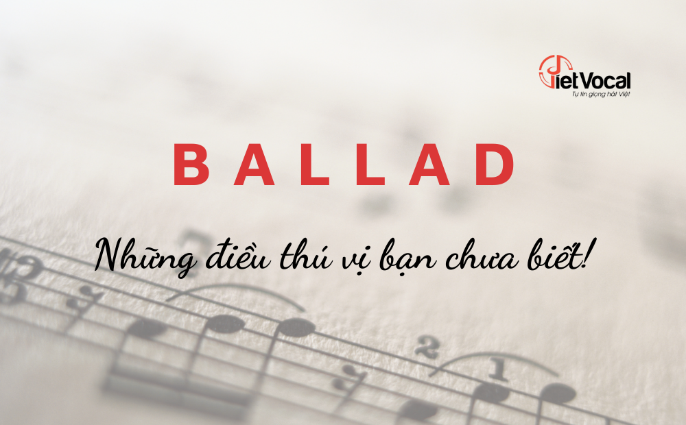 Các đặc điểm của thể loại nhạc Pop Ballad là gì?
