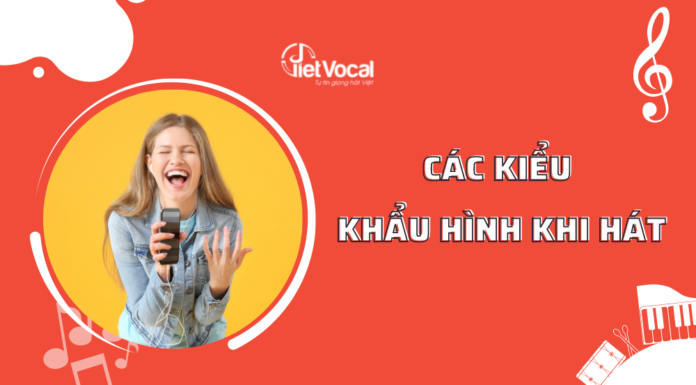 Khái niệm thanh nhạc là gì Cấu tạo và hình thức của thanh nhạc