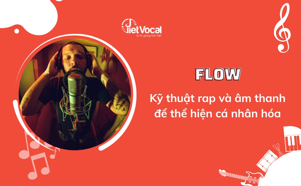 Flow trong rap nghĩa là gì?